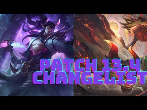 PATCH 13.4 FULL CHANGELIST, HUGE PATCH (LEAGUE OF LEGENDS)