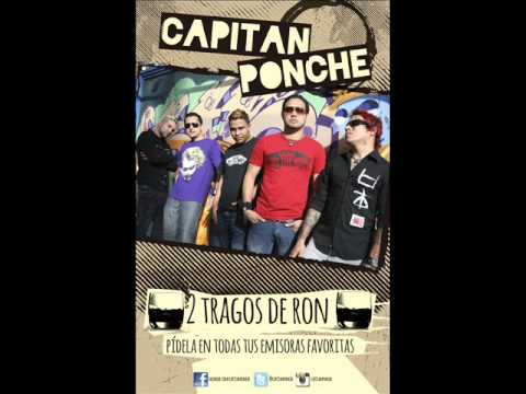 Capitán Ponche -  Dos Tragos de Ron (nuevo sencillo 2014)
