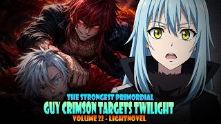 THE ANGRY RED PRIMORDIAL! #27 - Volume 22  - Tensura Lightnovel