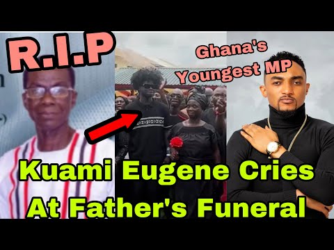 BREAKING: KUAMI EUGENE CR!ES AT HIS FATHER's FUN£RAL AS MUSICIAN ASPIRING TO BE MPRAESO MP SPEAKS????