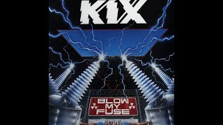 Kix - Blow My Fuse(Full Album)