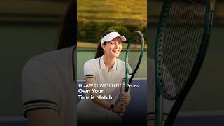 Every swing counts.🎾Track it. Improve it. Own the court with the new #HUAWEIWatchFIT5 Series.