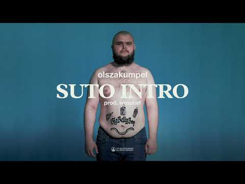 olszakumpel - SUTO (INTRO) (prod. wroobel)