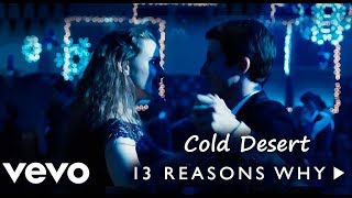 Kings Of Leon - Cold Desert - 13 Reasons Why (Video) Subtitulada en español | Lyrics