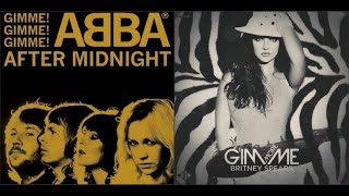 Gimme Gimme Gimme x Gimme More ABBA x Britney Spears