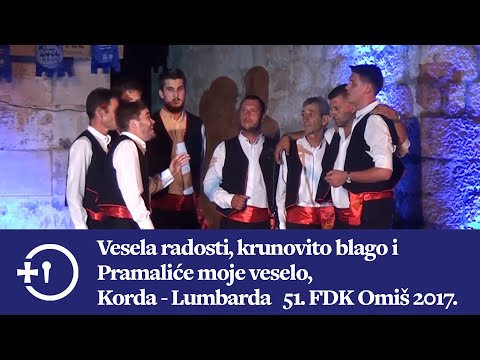Vesela radosti, krunovito blago i Pramaliće moje veselo, klapa Korda - Lumbarda, 51. FDK Omiš 2017.