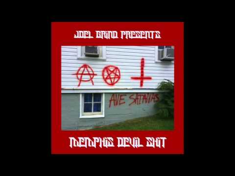 Joel Grind Presents: Memphis Devil Shit