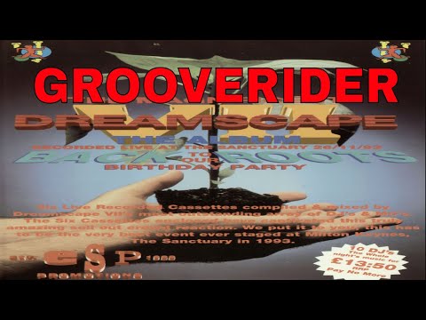 GROOVERIDER @ DREAMSCAPE 7 - BACK TO OUR ROOTS 26/11/93
