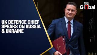 LIVE: UK Defence Secretary Wes Streeting Speaks on Russia & Ukraine