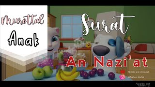 Download lagu Mengaji : surat An Nazi'at || video animasi anak - talking tom mp3