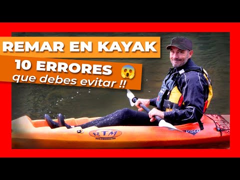 🌊 HOW TO PADDLE IN KAYAK 🛶 The 10 MISTAKES to avoid ✅