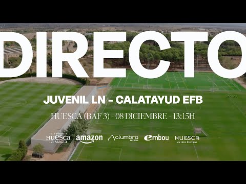 SD Huesca Juvenil LN - CALATAYUD EFB | Liga Nacional T.25/26
