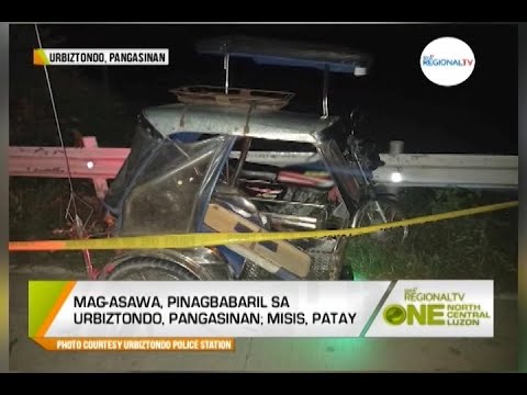 One North Central Luzon: Misis, Patay sa Pamamaril