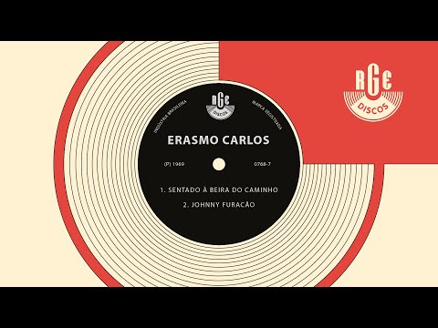 Erasmo Carlos - Sentado à Beira do Caminho / Johnny Furacão (Compacto - 1969)
