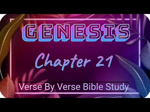 Genesis Chapter 21 Verse By Verse #biblestudy "Isaac Is Born, Ishmael Sent Away"