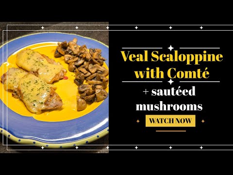Veal Scallopini with Comté + Sautéed Mushrooms 😋 #dinnerrecipes