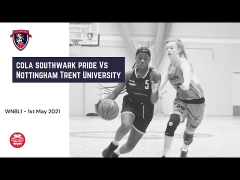 WNBL1: CoLA Southwark Pride Vs Nottingham Trent University - 1st May 2021