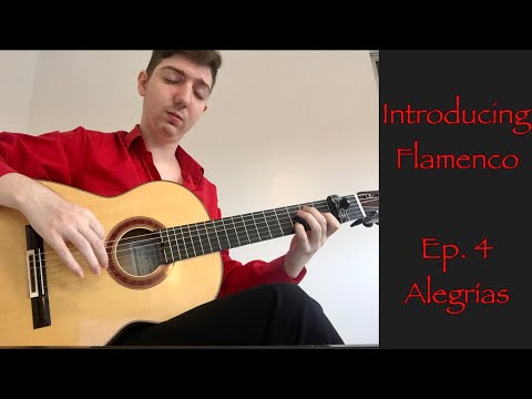 Introducing Flamenco Episode 4: Alegrías - Easy Flamenco Guitar Lesson for Beginners