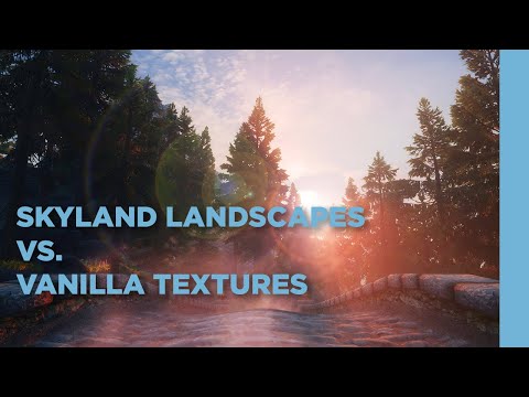 Skyland Landscapes vs Skyrim Vanilla Landscapes