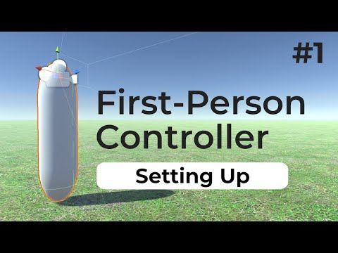 Setting Up The Player Object | Unity First Person Controller (2022) | #1