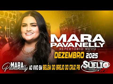 Mara Pavanelly em Belém do Brejo do Cruz PB Dezembro 2025 #sueliocds
