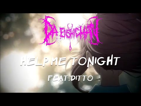 whyfrhnsleep - help me tonight Feat. Ditto [AMV]
