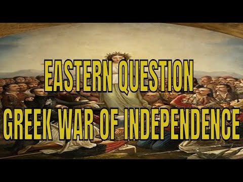 Eastern Question Part 1: Greek War of Independence (1821-1829) @historia2205