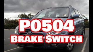 CODE: P0504 brake switch A,B correlation 2007 KIA Grand Carnival / Sedona
