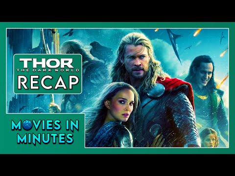 Thor: The Dark World in Minutes | Recap