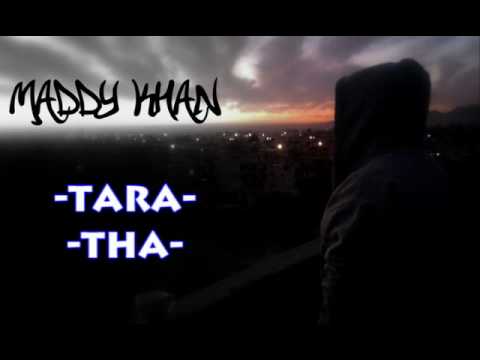 Tara Tha - Maddy Khan