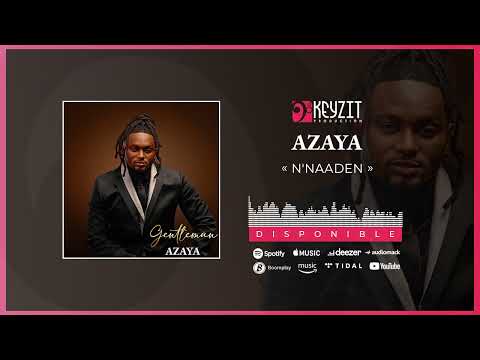 AZAYA - N'NAADEN (Audio)