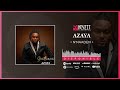 AZAYA N NAADEN Audio