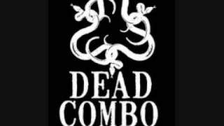 Dead Combo - Polaroid Omelete e os Três Miseráveis Saxes Barítonos