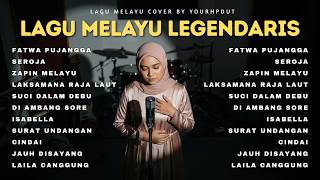 Download lagu LAGU MELAYU LEGENDARIS || FATWA PUJANGGA, SEROJA, ZAPIN MELAYU || COVER VERSION BY YOURHPDUT mp3