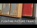 How to Make Floating Picture Frames