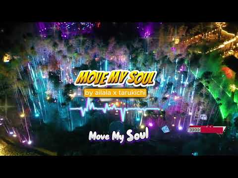 Move My Soul - Ailala x Tarukichi Official Lyric Video (Original Song)