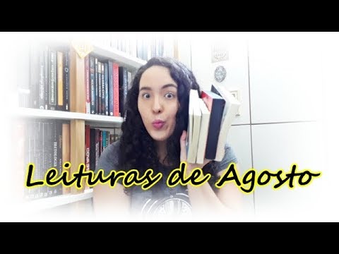 Leituras de Agosto (2018) | Um Livro e S�