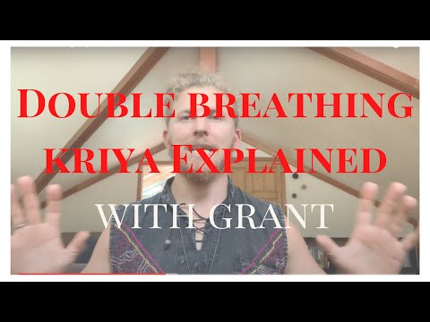 Double Breathing Kriya Explanation