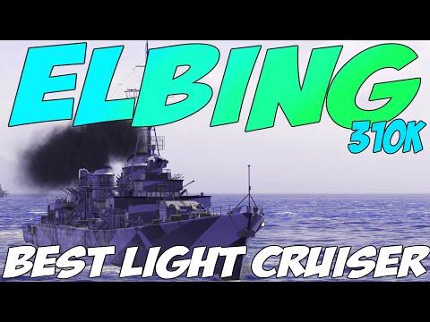 310k Elbing, 3100+ xp || Best light Cruiser