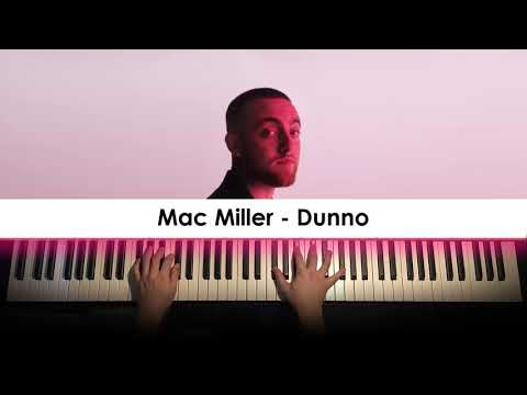 Mac Miller - Dunno (Piano Cover) | Dedication #531