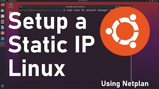 How to a Setup Static IP Address in Linux using Netplan - (2021) - Ubuntu 20.04 LTS Beginners Guide