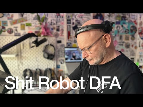 Shit Robot DFA @TheLotRadio 04-15-2025
