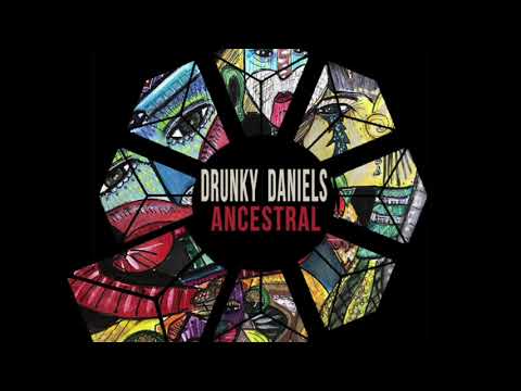 Drunky Daniels - Ancestral [Transa Records]