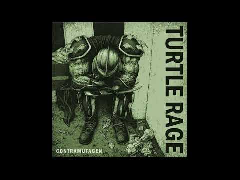 Turtle Rage - Contramutagen [2018 Fastcore]