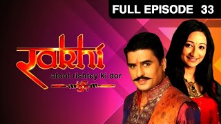 Rakhi - Atoot Rishtey Ki Dor | Ayub Khan | Hindi TV Serial | Full Ep 33 | Zee TV