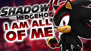 Shadow The Hedgehog - &quot;I Am... All Of Me&quot; (NateWantsToBattle Cover)