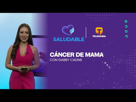 Saludable: Cáncer de Mama