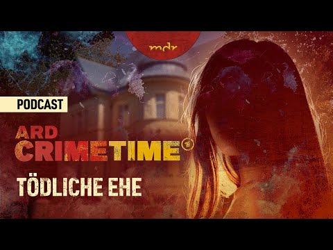 Sein Tod war ihr Ausweg | Podcast ARD Crime Time | MDR