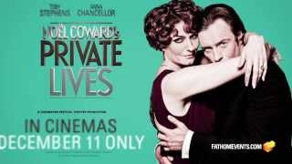 Noël Coward's Private Lives on the Big Screen!