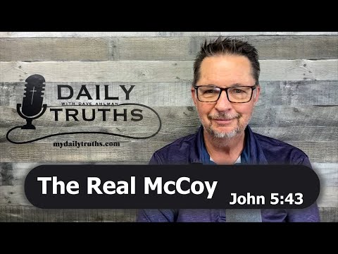 The Real McCoy | John 5:43